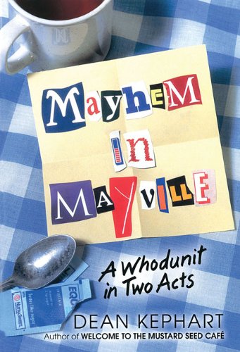 Beispielbild fr Mayhem in Mayville : A Whodunit in Two Acts zum Verkauf von Better World Books