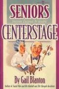 Imagen de archivo de Seniors Centerstage a la venta por ThriftBooks-Dallas