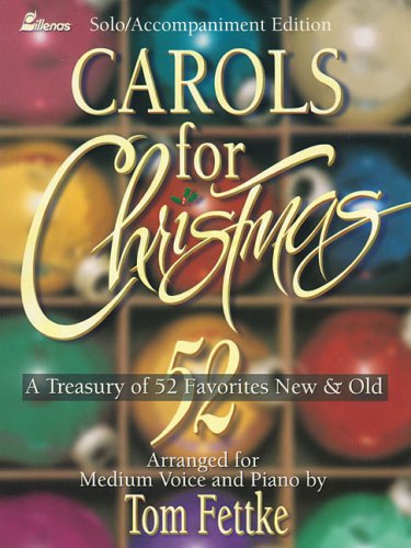 Stock image for Carols for Christmas: A Treasury of 52 Favorites New & Old for sale by HPB Inc.