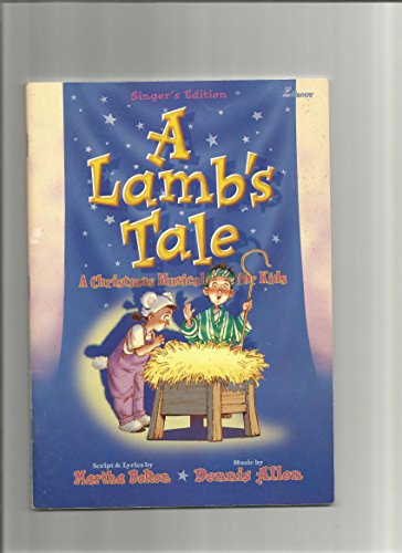 Stock image for A Lamb's Tale: A Christmas Musical for Kids for sale by Front Cover Books
