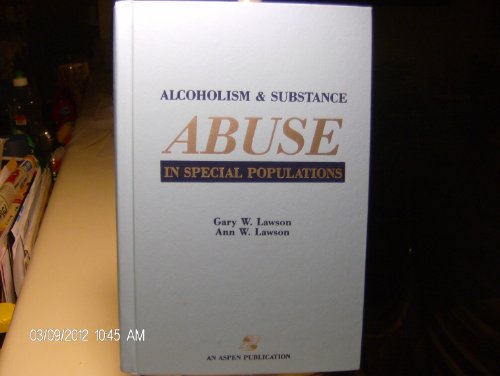 9780834200074: Alcoholism and Substance Abuse in Special Populations (Lawson Library)