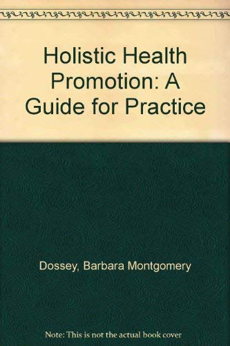 Imagen de archivo de Holistic Health Promotion : A Guide for Practice a la venta por Bingo Used Books