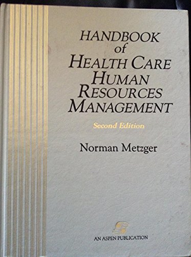 Imagen de archivo de Handbook of Health Care Human Resources Management a la venta por dsmbooks
