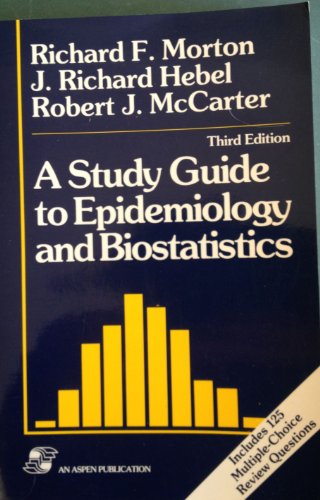 Stock image for A Study Guide to Epidemiology and Biostatistics: Includes 125 Multiple-Choice Review Questions for sale by SecondSale