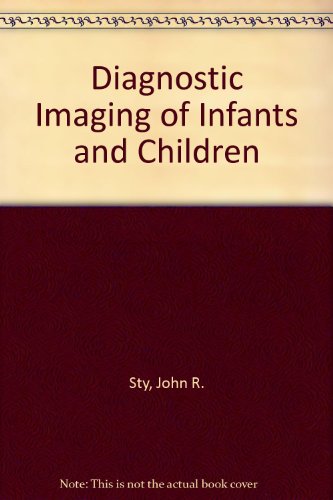9780834201651: Diagnostic Imaging of Infants and Children