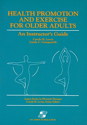 Beispielbild fr Health Promotion and Exercise for Older Adults : An Instructor's Guide zum Verkauf von Better World Books