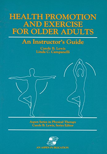 Immagine dell'editore per Health Promotion and Exercise for Older Adults: An Instructor's Guide venduto da ThriftBooks-Dallas