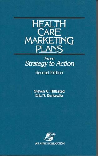 Beispielbild fr Health Care Marketing Plans: From Strategy to Action zum Verkauf von HPB-Red