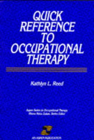 Beispielbild fr Quick Reference to Occupational Therapy zum Verkauf von Goldstone Books