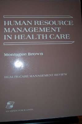 Stock image for Human Resource Management in Health Care (Health Care Management Review) for sale by HPB-Emerald