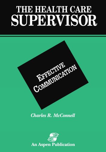 Imagen de archivo de The Health Care Supervisor on Effective Communication a la venta por HPB-Red