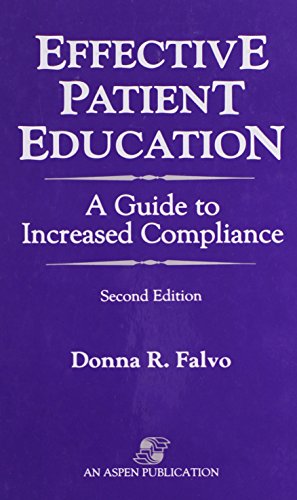 Stock image for Effective Patient Education : A Guide to Increased Compliance for sale by Better World Books: West