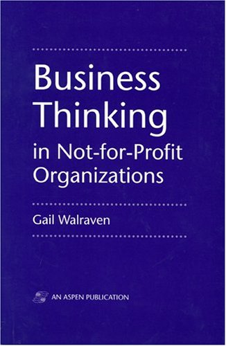 Stock image for Business Thinking in Non-For-profit Organizations for sale by Basement Seller 101