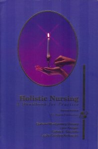 Imagen de archivo de Holistic Nursing: A Handbook for Practice a la venta por SecondSale