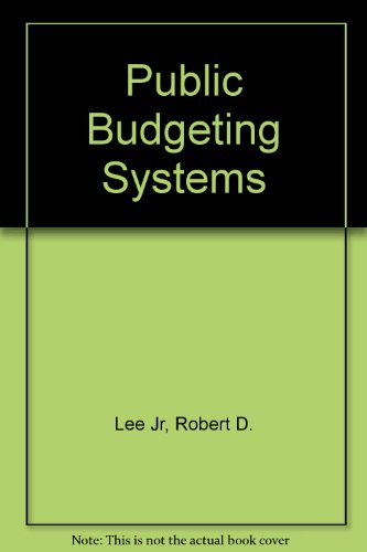 Beispielbild fr Public Budgeting Systems, Fifth Edition zum Verkauf von ThriftBooks-Dallas