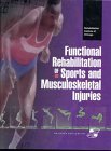 Functional Rehabilitation of Sports and Musculoskeletal Injuries (9780834206120) by Kibler, W. Ben; Herring, Stanley A.; Press, Joel M.
