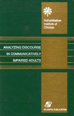 Stock image for Analyzing Discourse in Communicatively Impaired Adults for sale by HPB-Emerald