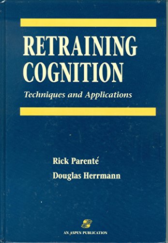 Stock image for Retraining Cognition : Techniques and Applications for sale by Better World Books: West