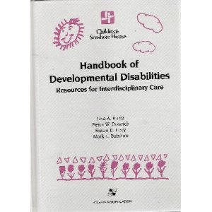 Imagen de archivo de Handbook of Developmental Disabilities : Resources for Interdisciplinary Care a la venta por Better World Books