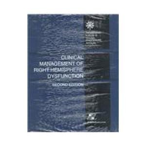 Clinical Management of Right Hemisphere Dysfunction (9780834208100) by Halper, Anita S.; Cherney, Leora Reiff; Burns, Martha S.