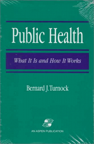 Beispielbild fr Public Health: What It Is and How It Works zum Verkauf von Wonder Book