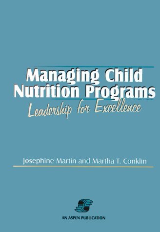 Beispielbild fr Managing Child Nutrition Programs: Leadership for Excellence zum Verkauf von HPB-Red