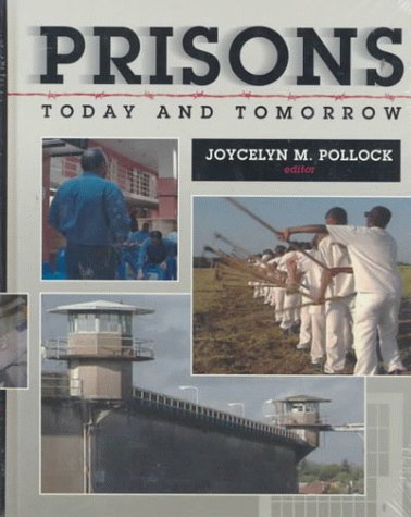 Stock image for Prisons Today and Tomorrow for sale by Better World Books: West