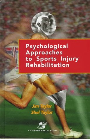 Stock image for Psychological Approaches to Sports Injury Rehabilitation for sale by Better World Books