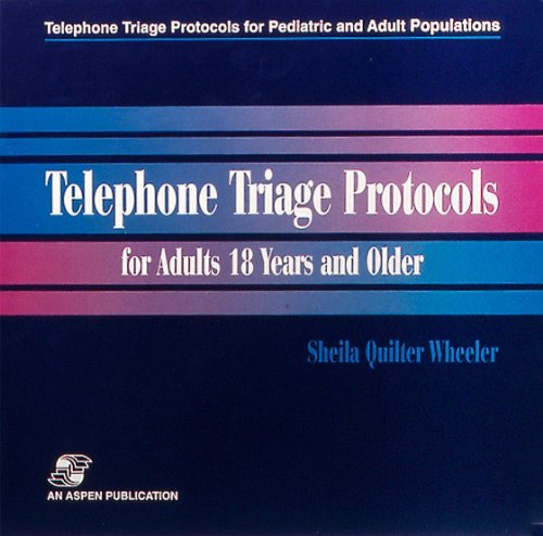 9780834209800: Telephone Triage Protocols for Adults: 18 Years and Older (Vol 3) (Telephone Triage Protocols for Pediatric and Adult Populations: (Standing Order Manual, Supplemented Annually))