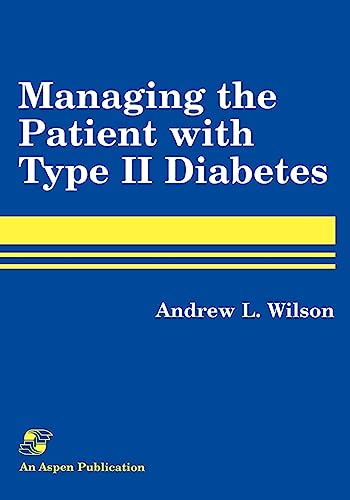 Pod- Managing the Patient with Type II Diabetes (9780834210189) by Wilson, Professor Of The Archaeology Of The Roman Empire Andrew