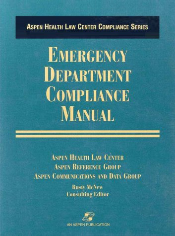 Stock image for Emergency Department Compliance Manual (Aspen Health Law Center Compliance Series) for sale by dsmbooks