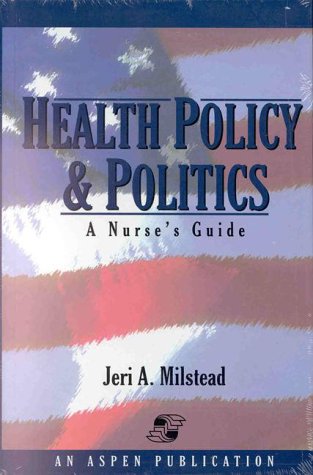 Beispielbild fr Health Policy and Politics: A Nurse*s Guide zum Verkauf von dsmbooks