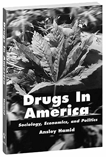 Imagen de archivo de Drugs in America: Sociology, Economics, and Politics a la venta por Defunct Books