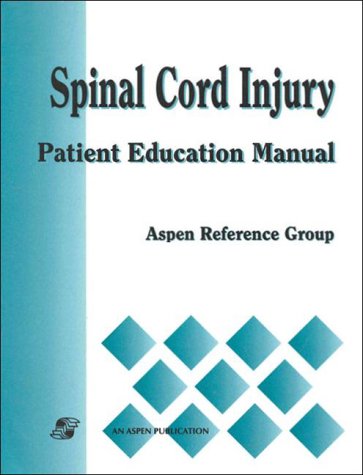 Stock image for Spinal Cord Injury: Patient Education Manual for sale by HPB-Red