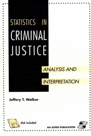 9780834210868: Statistics in Criminal Justice: Analysis and Interpretation