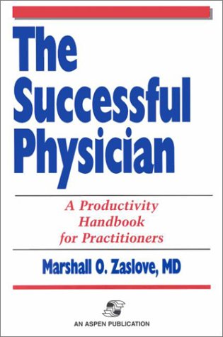 Imagen de archivo de The Successful Physician: A Productivity Handbook for Practitioners a la venta por Wonder Book