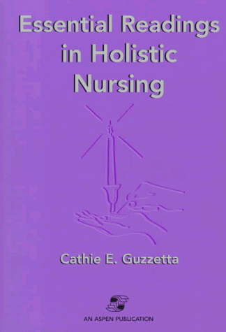 Stock image for Essential Readings in Holistic Nursing for sale by Better World Books