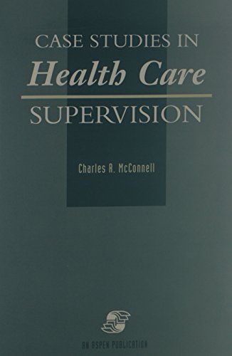 Case Studies in Health Care Supervision (9780834211339) by McConnell, Charles R.