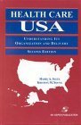 Stock image for Health Care USA: Understanding Its Organization and Delivery for sale by Books From California