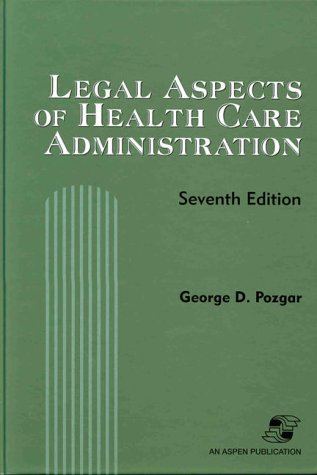 9780834211971: Legal Aspects of Health Care Administration