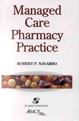 Stock image for MANAGED CARE PHARMACY PRACTICE for sale by Kanic Books