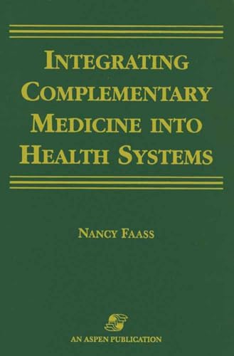 Beispielbild fr Integrating Complementary Medicine into Health Systems zum Verkauf von Better World Books