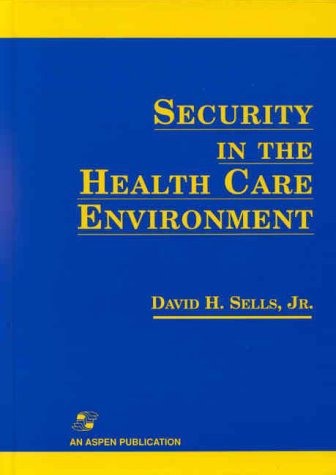 Stock image for Security in the Health Care Environment for sale by ThriftBooks-Dallas