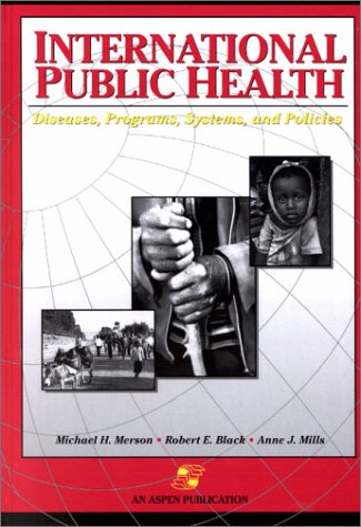 Beispielbild fr International Public Health : Diseases, Programs, Systems, and Policies zum Verkauf von Better World Books