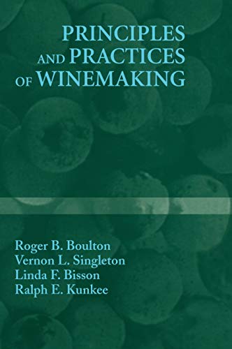 Stock image for Principles and Practices of Winemaking for sale by Byrd Books