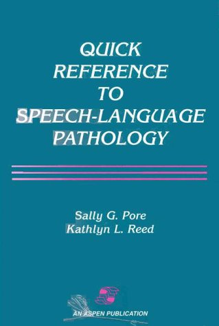 Stock image for Quick Reference to Speech-Language Pathology for sale by Better World Books