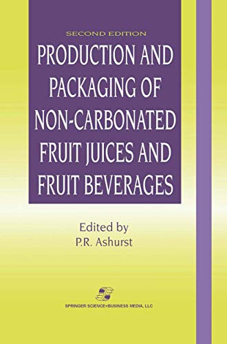Stock image for Production and Packaging of Non-Carbonated Fruit Juices and Fruit Beverages for sale by Gardner's Used Books, Inc.