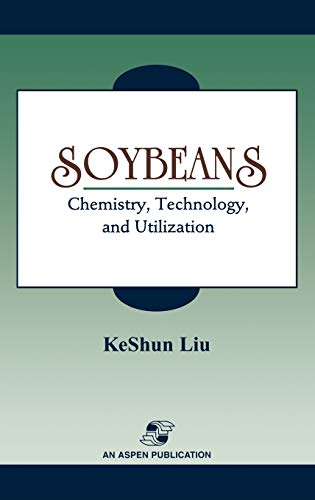 Imagen de archivo de Soybeans Chemistry, Technology and Utilization a la venta por Chequamegon Books