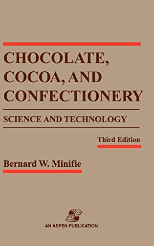 9780834213012: Chocolate, Cocoa and Confectionery: Science and Technology