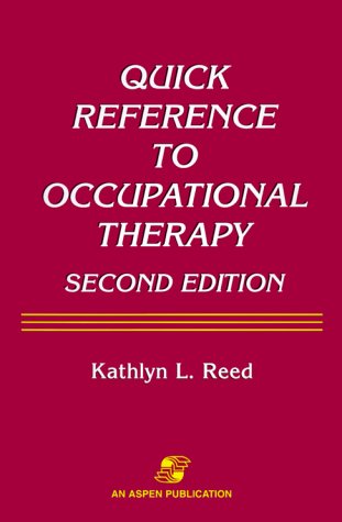 Stock image for Quick Reference to Occupational Therapy for sale by Better World Books